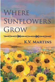 Where sunflowers grow cover image