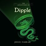 The adventures of dipple. The Ring the Trapdoor and Various Other Inconveniences cover image