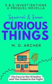 Squirrel & Swan curious things cover image