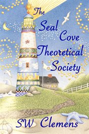 The Seal Cove Theoretical Society cover image