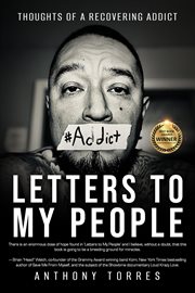 Letters to my people : thoughts of a recovering addict cover image