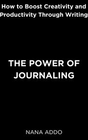 The Power of Journaling cover image