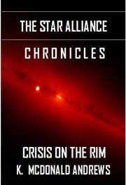 The Star Alliance Chronicles : Crisis on the Rim cover image