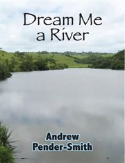 Dream me a river cover image