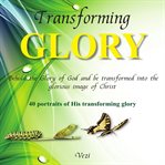 Transforming glory cover image