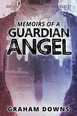 Cover image for Memoirs of a Guardian Angel