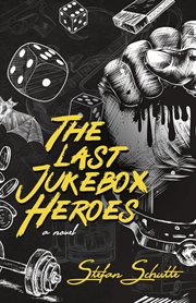 The Last Jukebox Heroes cover image
