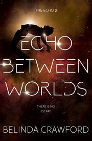Echo between worlds cover image