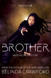 Brother: An Echo Short Story : An Echo Short Story cover image