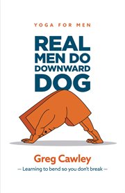 Real men do downward dog cover image