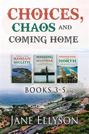 Choices, chaos and coming home cover image