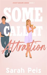 Some call it attraction cover image