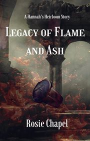 Legacy of flame and ash cover image