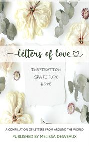 Letters of love - inspiration, gratitude, hope cover image