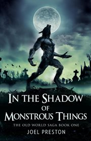 In the shadow of monstrous things cover image