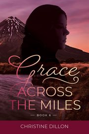 Grace across the miles. book 6 cover image