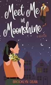 Meet Me in Moonshine cover image