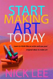 Start Making Art Today cover image
