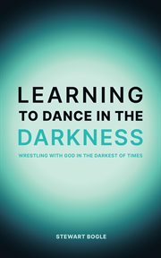 Learning to Dance in the Darkness cover image