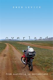 Overland : from Australia to Switzerland cover image
