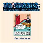 101 reasons to kill all the lawyers cover image
