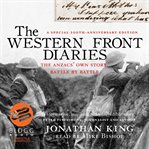 Western Front diaries : the ANZACs' own story, battle by battle cover image