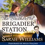 The brothers of Brigadier Station cover image