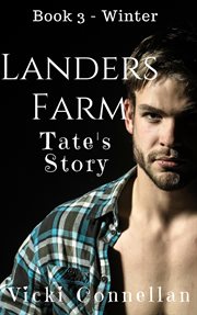 Winter : Tate's Story. Landers Farm cover image