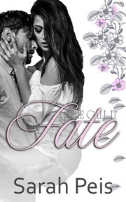 Some Call It Fate : A Sweet Dreams novel cover image