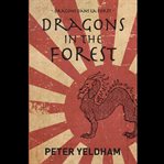 Dragons in the forest = : Dragons dans la forêt cover image