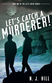 Let's catch a murderer! cover image