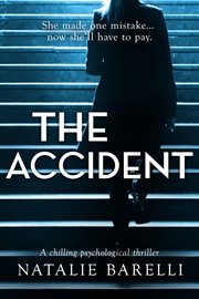 The accident : a chilling psychological thriller cover image