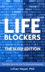 Lifeblockers. The REAL Facts on How to Overcome Insomnia cover image