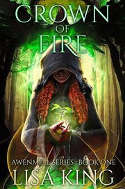 Crown of fire : awenmell series - book one cover image