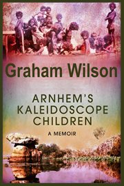 Arnhem's Kaleidoscope Children cover image