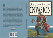 Anglo-saxon invasion : Saxon Invasion cover image