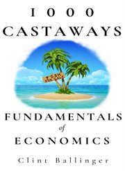 1000 castaways: fundamentals of economics cover image