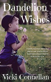 Dandelion wishes cover image