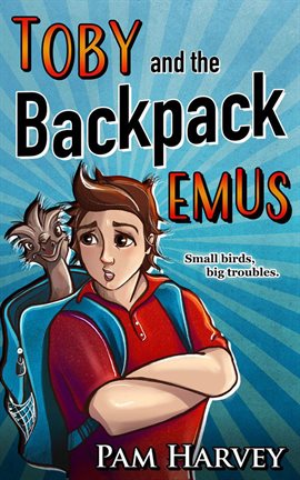 Toby and the Backpack Emus