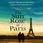 The sun rose in Paris cover image