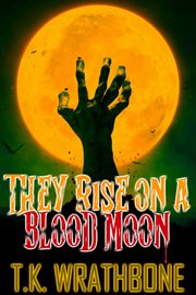 They rise on a blood moon cover image