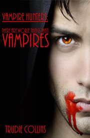 There are worse things than vampires cover image