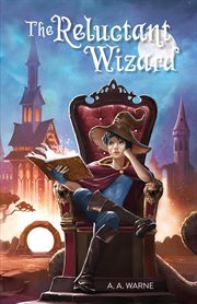 The reluctant wizard cover image