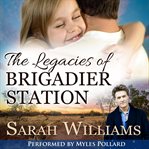 The legacies of Brigadier Station cover image