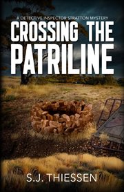 Crossing the Patriline : Detective Inspector Stratton mysteries cover image