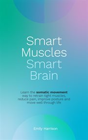 Smart Muscles Smart Brain cover image