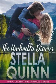The Umbrella Diaries (A Spring Novella) : Clementine Springs cover image
