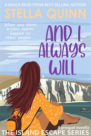 And I Always Will : A Prequel cover image