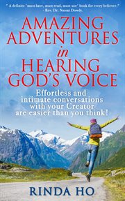 Amazing adventures in hearing god's voice cover image