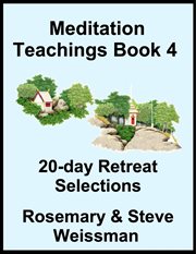 Meditation Teachings Book 4, 20-Day Retreat Selections cover image